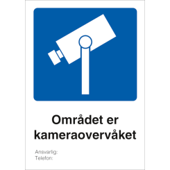 Området er kameraovervåket skilt + Ansvarlig & Telefon