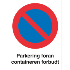 Parkering foran containeren forbudt - Vinyl klistremerke - 400 x 300 mm