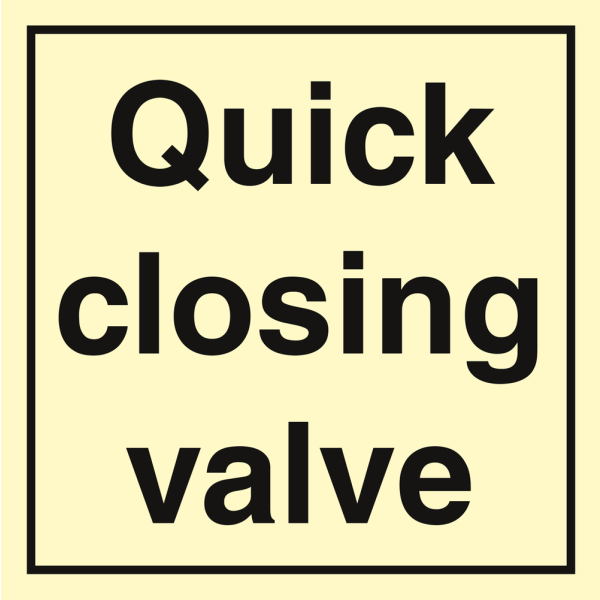 Fire control sign- Quick closing device