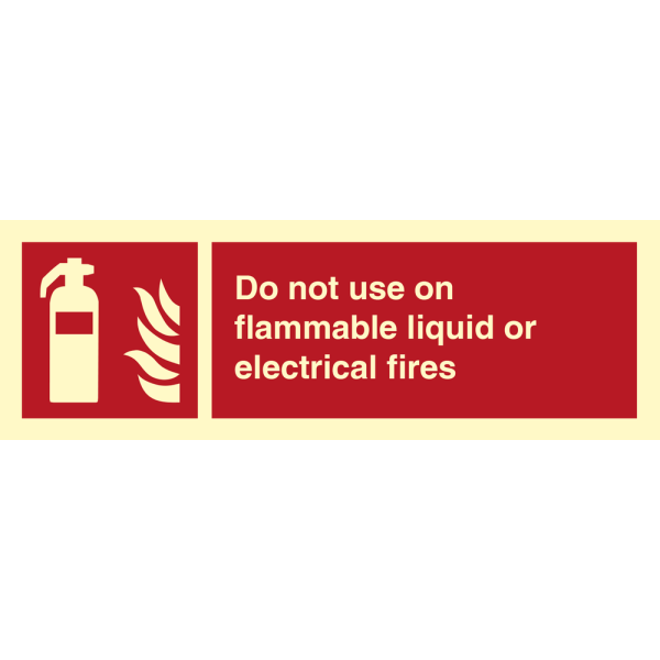 Do not use on flammable liquid or electrical fires - IMO Fire sign