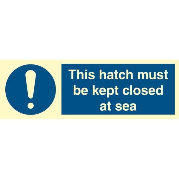 This hatch must be kept closed at sea - IMO Mandatory sign