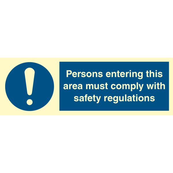 Persons entering this area must comply with safety regulationslations - IMO Mandatory sign - IMPA 335679