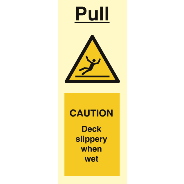 Pull- Caution Deck slippery when wet - IMO Hazard & Warning sign - IMPA 332762