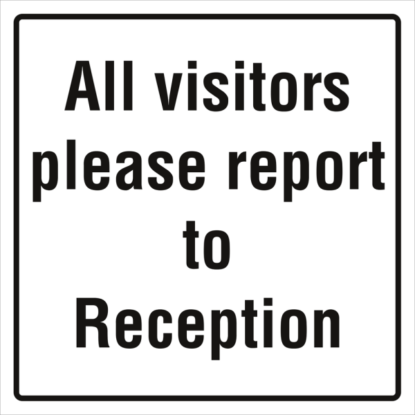 All visitors please report to reception  - Selvklebende vinyl - 300 x 300 mm