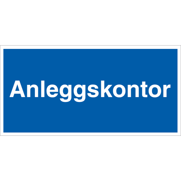 HMS Byggeplasskilt: Anleggskontor - Refleks alu-sandwichplate - 330 x 660 mm