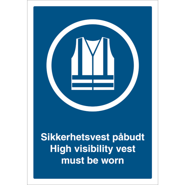 Påbudtskilt - Synlighetsbekledning påbudt - High visibility vest must be worn