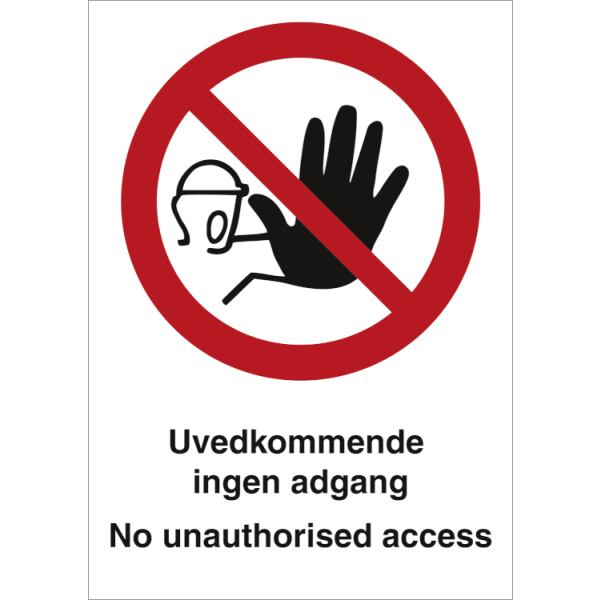 Forbudskilt - Uvedkommende ingen adgang - No unauthorised access