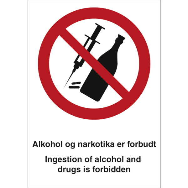 Forbudskilt - Alkohol og narkotika forbudt - Ingestion of alcohol and drugs is forbidden