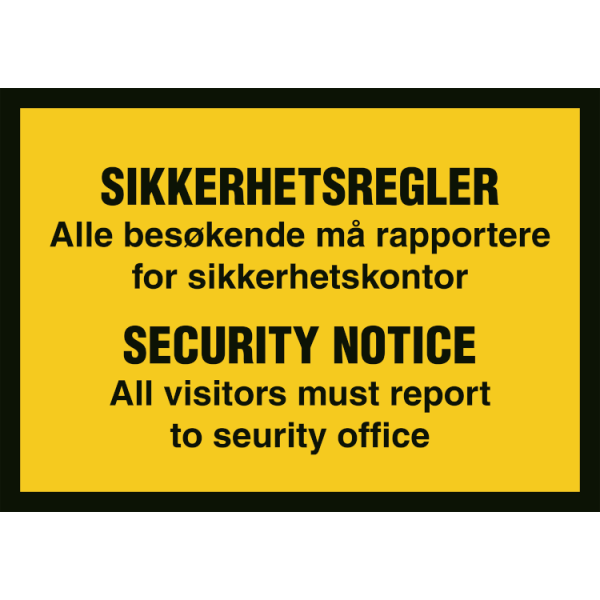 Varselskilt - Sikkerhetsregler - Security notice