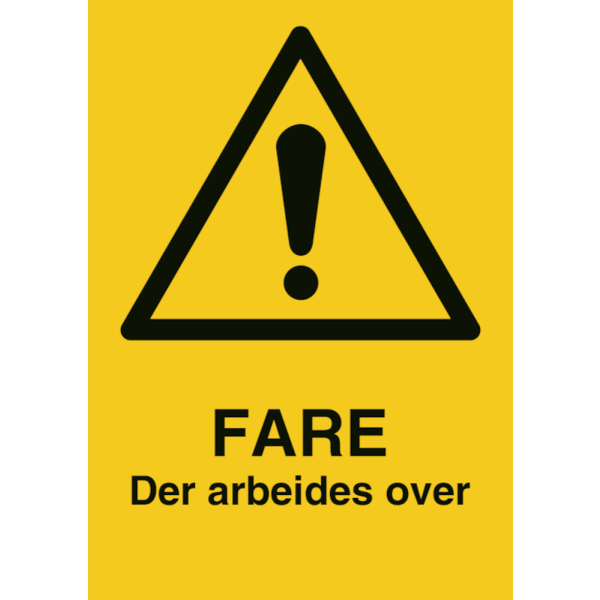 Fareskilt - FARE Der arbeides over - Refleks aluminium - 297 x 210 mm