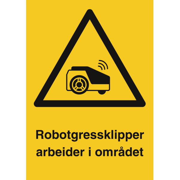 Robotgressklipper arbeider i området - Varselskilt