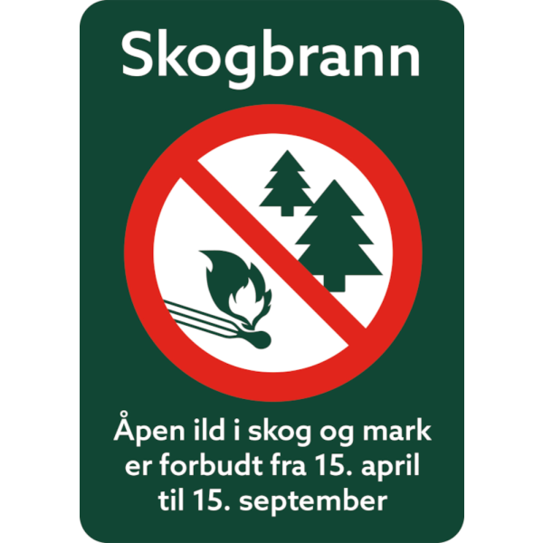 Skogbrannskilt - Forbudsskilt som advarer mot skogbrann - Flere str.