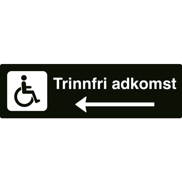 Trinnfri adkomst - svart henvisningsskilt med venstrepil, 150 x 500 mm 3 mm alu-sandwich
