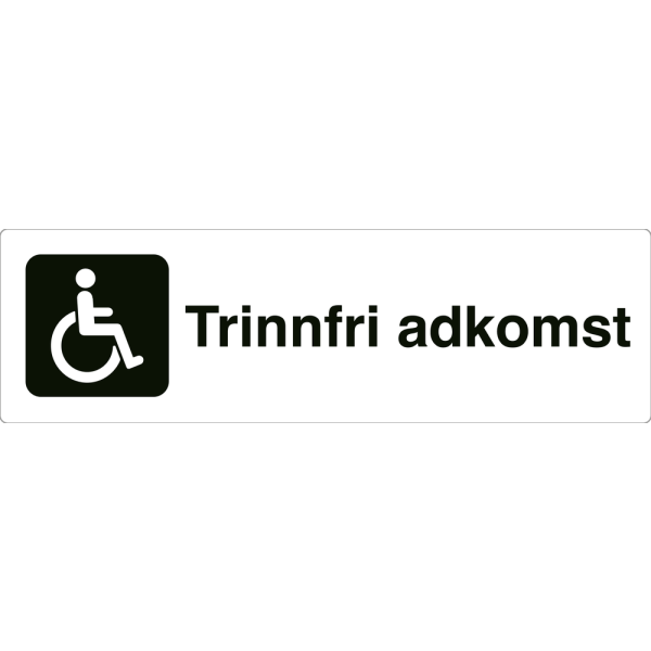 Trinnfri adkomst - hvit henvisningsskilt uten pil, 150 x 500 mm 3 mm alu-sandwich