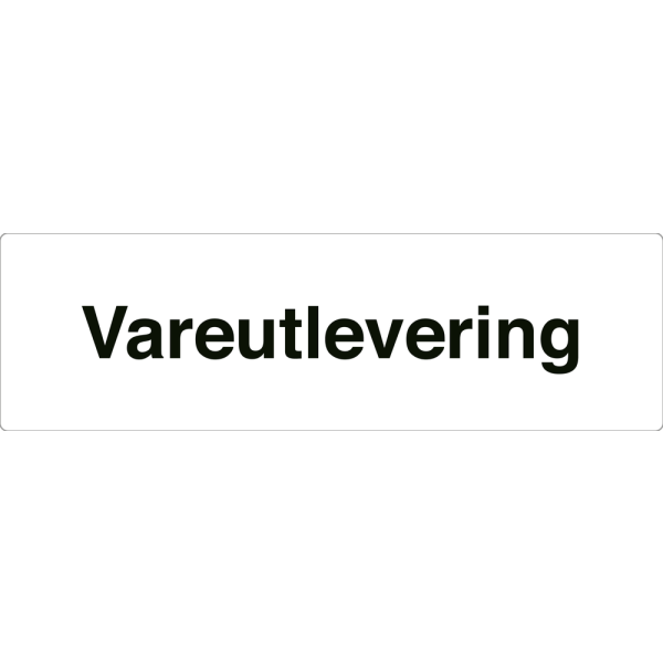 Vareutlevering - hvit henvisningsskilt uten pil, 150 x 500 mm 3 mm alu-sandwich