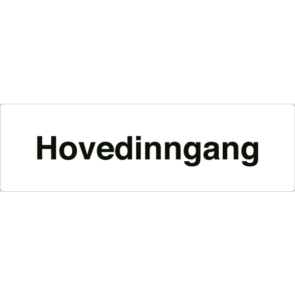 Hovedinngang - hvit henvisningsskilt uten pil, 150 x 500 mm 3 mm alu-sandwich